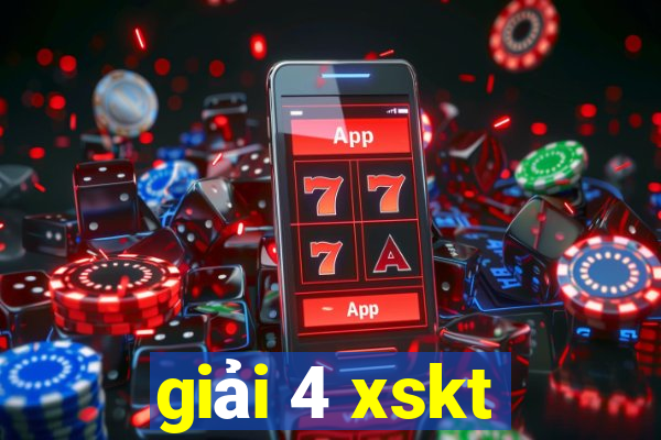 giải 4 xskt