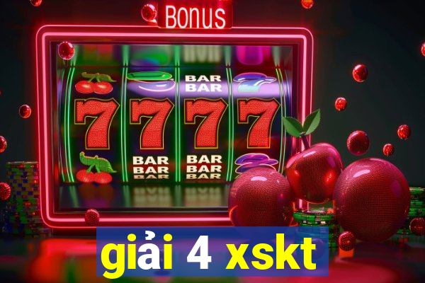 giải 4 xskt