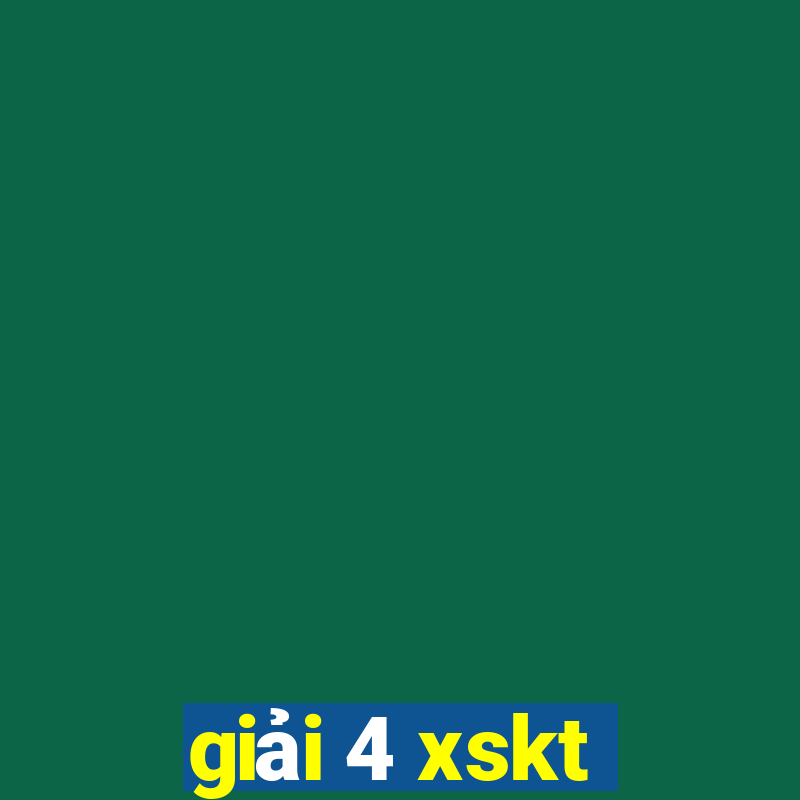 giải 4 xskt