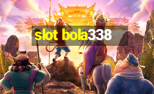 slot bola338