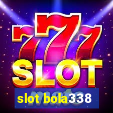 slot bola338