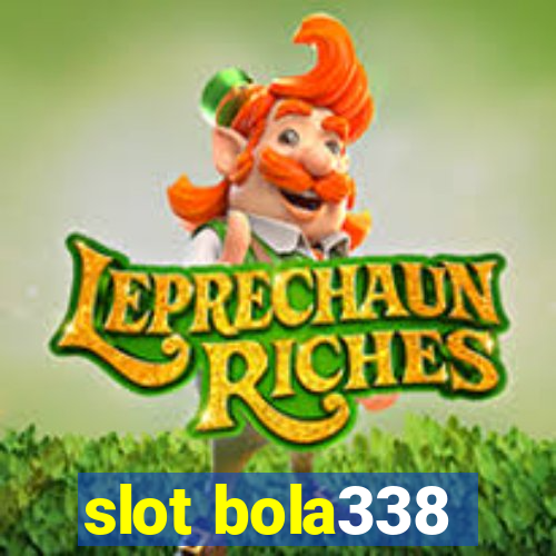 slot bola338