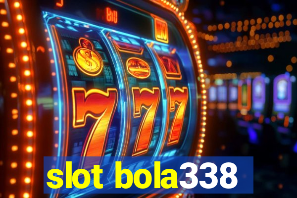 slot bola338