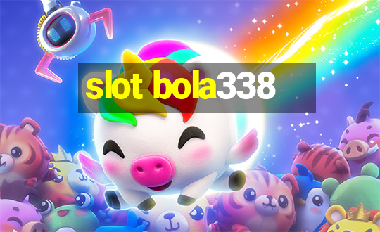 slot bola338