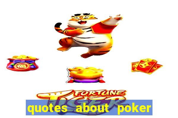 quotes about poker and money