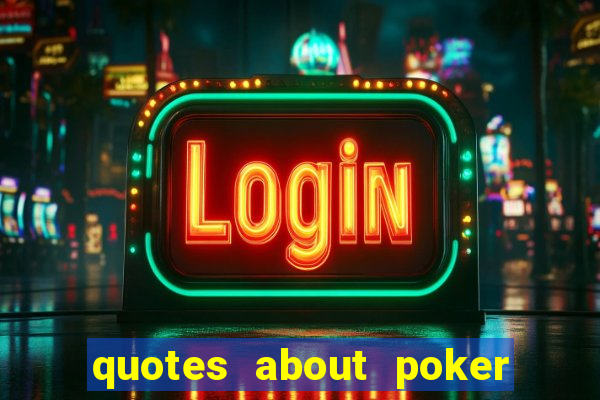 quotes about poker and money