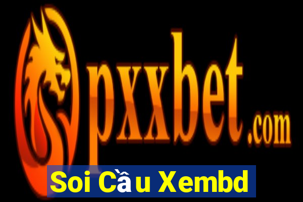 Soi Cầu Xembd