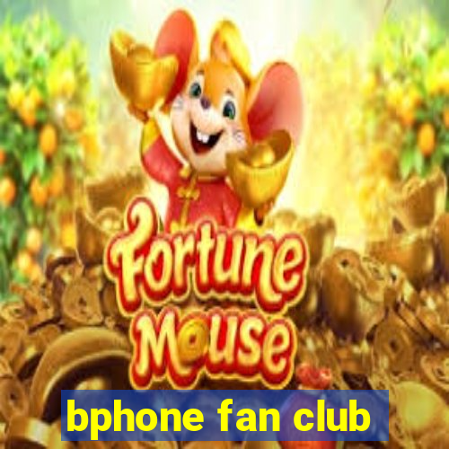 bphone fan club