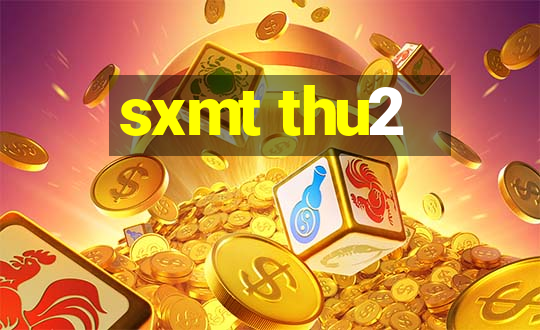 sxmt thu2