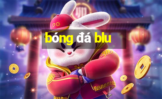 bóng đá blu