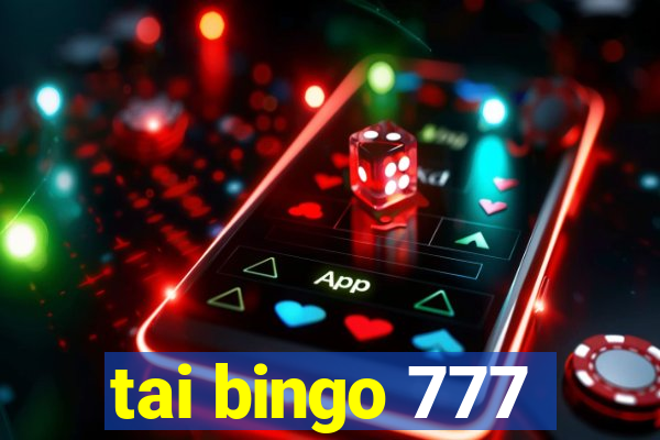 tai bingo 777