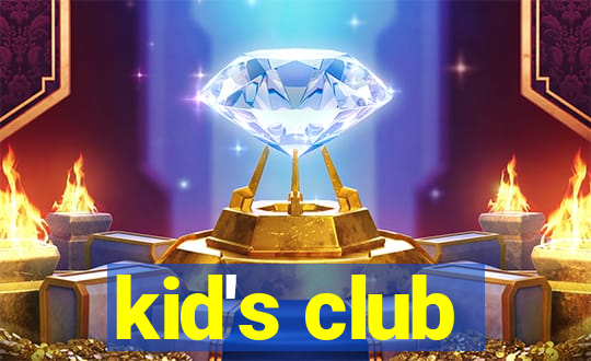 kid's club