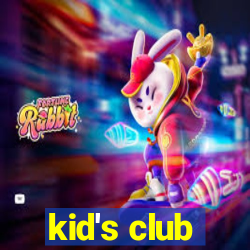 kid's club