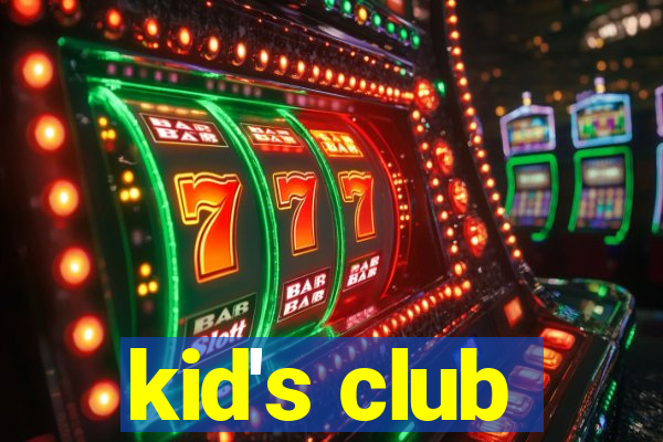 kid's club