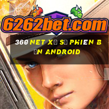 360 Net Xổ số Phiên bản Android