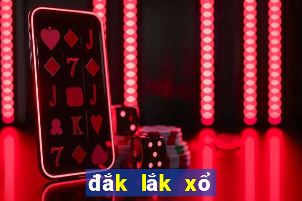 đắk lắk xổ số đắk lắk xổ số đắk lắk