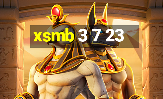 xsmb 3 7 23