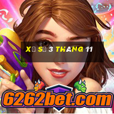 xổ số 3 tháng 11