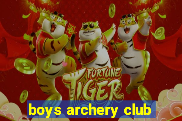 boys archery club