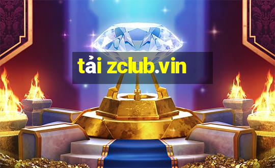 tải zclub.vin