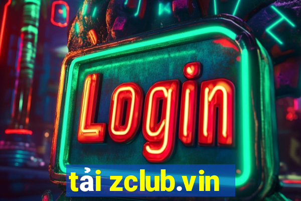 tải zclub.vin