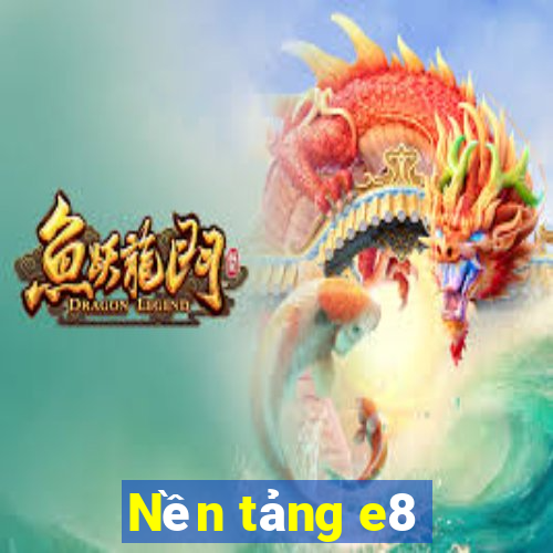 Nền tảng e8