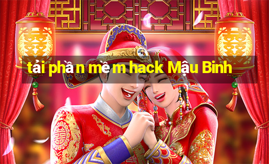 tải phần mềm hack Mậu Binh