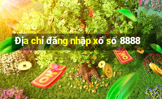 Địa chỉ đăng nhập xổ số 8888