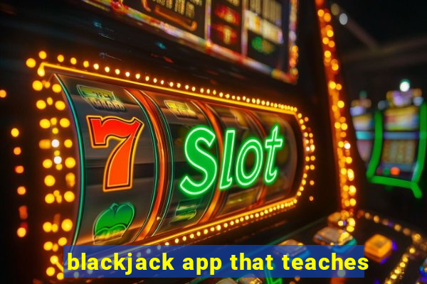 blackjack app that teaches