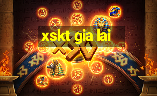 xskt gia lai