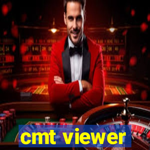 cmt viewer