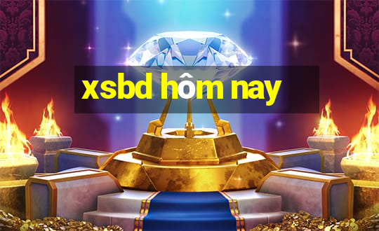 xsbd hôm nay