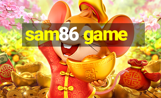 sam86 game