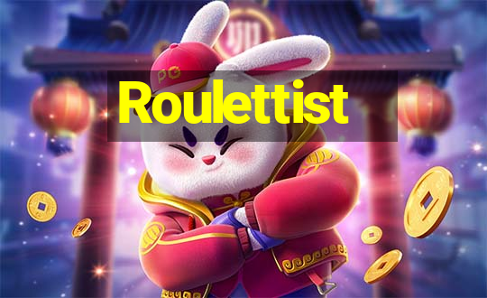 Roulettist