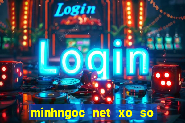 minhngoc net xo so truc tiep mien nam html