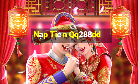 Nạp Tiền Qq288dd