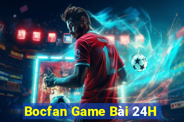 Bocfan Game Bài 24H