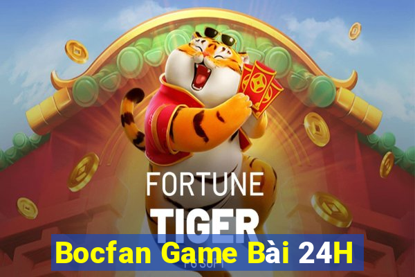 Bocfan Game Bài 24H