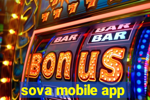 sova mobile app