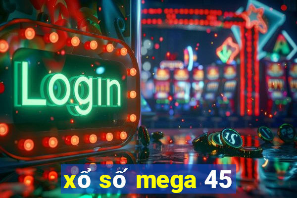 xổ số mega 45