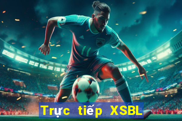 Trực tiếp XSBL ngày 23