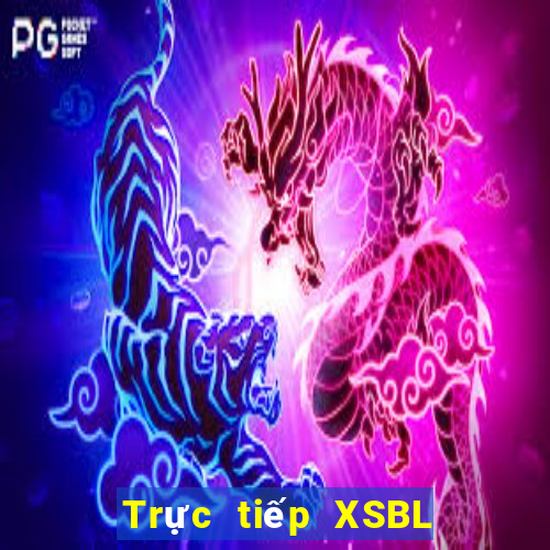 Trực tiếp XSBL ngày 23