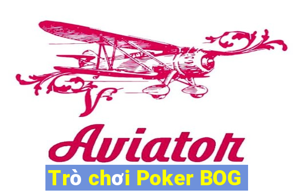 Trò chơi Poker BOG