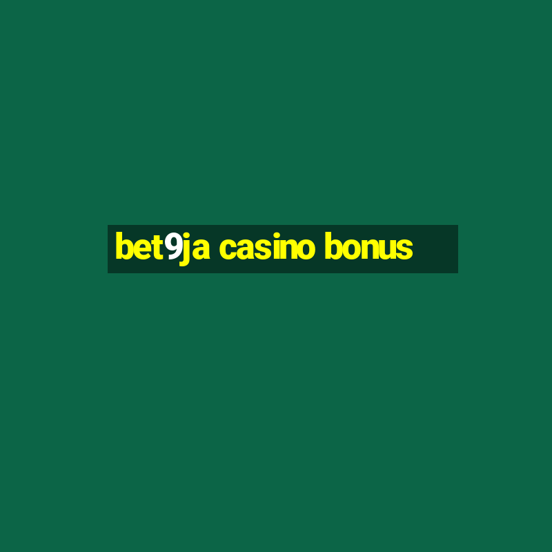 bet9ja casino bonus