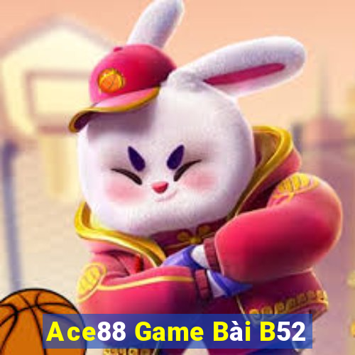 Ace88 Game Bài B52