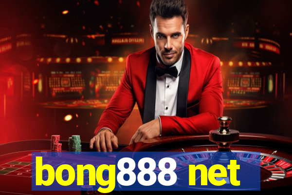 bong888 net