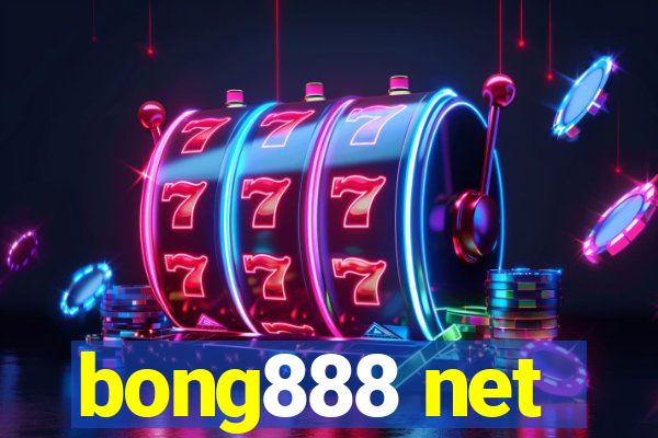 bong888 net