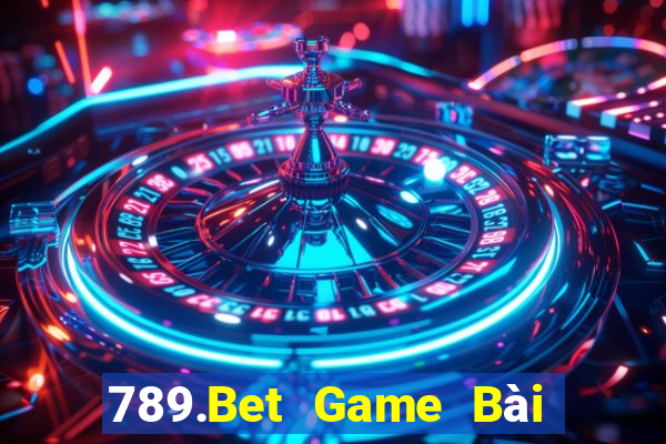 789.Bet Game Bài Online Uy Tín