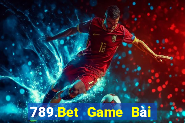 789.Bet Game Bài Online Uy Tín