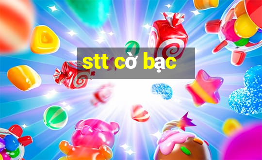 stt cờ bạc